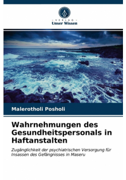 Wahrnehmungen des Gesundheitspersonals in Haftanstalten