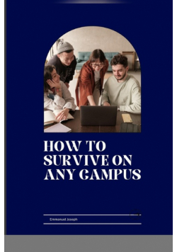 How to Survive on Any Campus