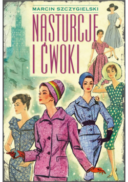 Nasturcje i ćwoki