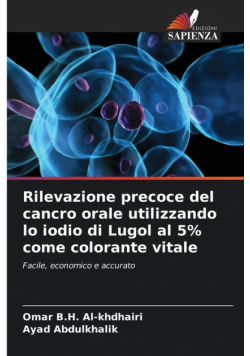 Rilevazione precoce del cancro orale utilizzando lo iodio di Lugol al 5% come colorante vitale
