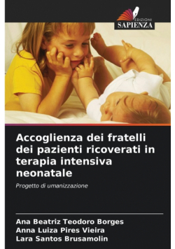 Accoglienza dei fratelli dei pazienti ricoverati in terapia intensiva neonatale