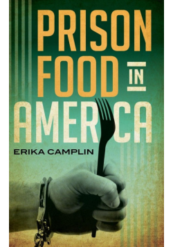Prison Food in America