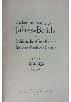 Siebenundneunzigster Jahresbericht der Schlesischen Gesellschaft fur vaterlandische Cultur. 1919 - 1924.  1925 r.