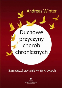 Duchowe przyczyny chorób chronicznych