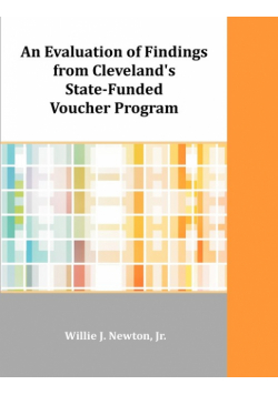 An Evaluation of Findings from Cleveland's State-Funded Voucher Program