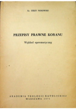 Przepisy prawne Koranu Wykład systematyczny
