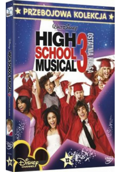 High School Musical 3: Ostatnia Klasa