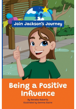 JOIN JACKSON's JOURNEY Being a Positive Influence
