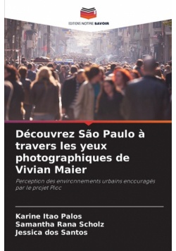 Découvrez São Paulo à travers les yeux photographiques de Vivian Maier