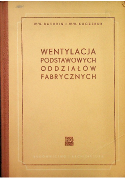 Wentylacja podstawowych oddziałów fabrycznych