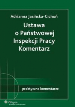 Ustawa o Państwowej Inspekcji Pracy. Komentarz