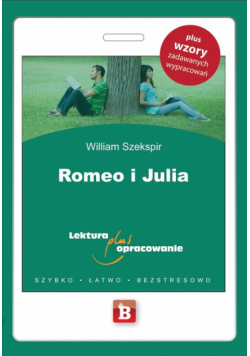 Romeo i Julia Lektura plus opracowanie