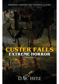 Custer Falls Extreme Horror Omnibus