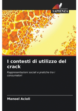 I contesti di utilizzo del crack