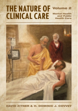 The Nature of Clinical Care - Volume 2