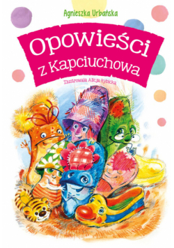 Opowieści z Kapciuchowa