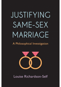 Justifying Same-Sex Marriage