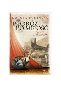 Podróż po miłość, 2. Maria