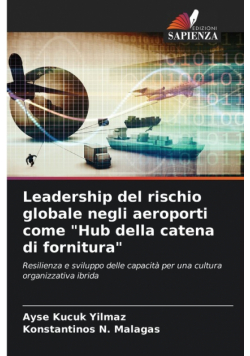 Leadership del rischio globale negli aeroporti come "Hub della catena di fornitura"