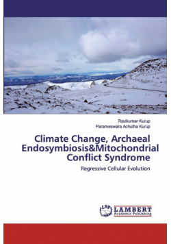 Climate Change, Archaeal Endosymbiosis&Mitochondrial Conflict Syndrome