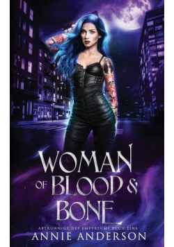 Woman of Blood & Bone