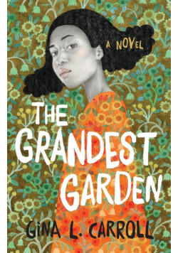 The Grandest Garden