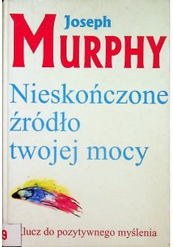 Murphy Joseph  - Nieskończone źródło twojej mocy