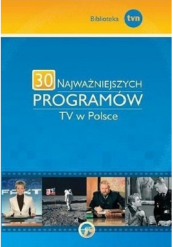 30 najważniejszych programów TV w Polsce