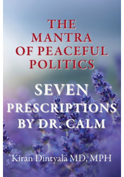 The Mantra Of Peaceful Politics-Seven Prescriptions By Dr. Calm