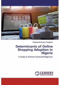 Determinants of Online Shopping Adoption in Nigeria