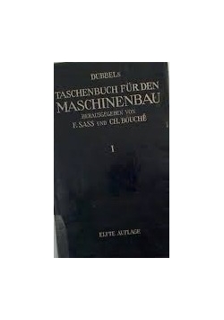 Dubbels Taschenbuch fur den Maschinenbau, Tom1