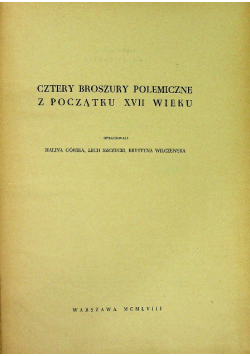 Cztery broszury polemiczne z początku XVII wieku