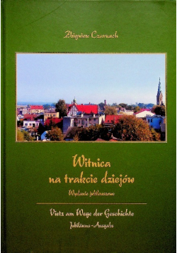 Witnica na trakcie dziejów