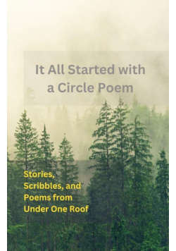 It All Started With A Circle Poem