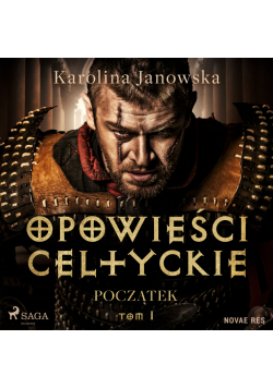 Opowieści celtyckie. Tom 1. Początek (#1)