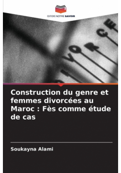 Construction du genre et femmes divorcées au Maroc