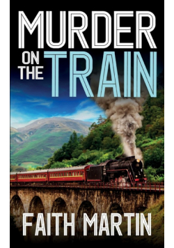 MURDER ON THE TRAIN a gripping crime mystery full of twists