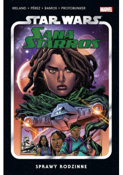 Sana Starros. Sprawy rodzinne. Star Wars