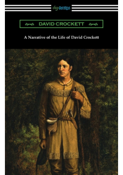 A Narrative of the Life of David Crockett