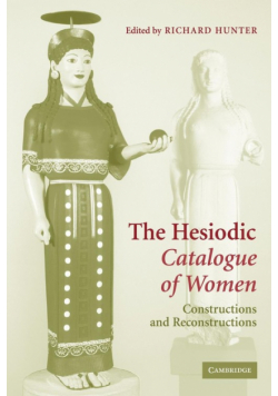 The Hesiodic Catalogue of Women