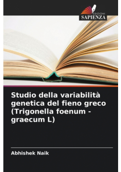 Studio della variabilità genetica del fieno greco (Trigonella foenum - graecum L)