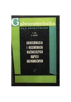 Konserwacja i regeneracja ważniejszych kąpieli galwanicznych