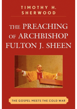 The Preaching of Archbishop Fulton J. Sheen