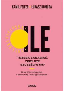 Ile trzeba zarabiać, żeby być szczęśliwym?