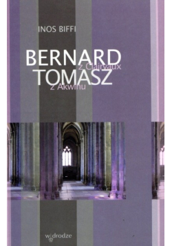 Bernard z Clairvaux. Tomasz z Akwinu
