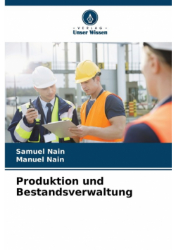 Produktion und Bestandsverwaltung