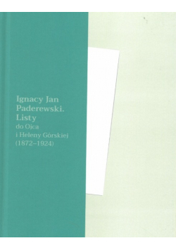 Ignacy Jan Paderewski. Listy