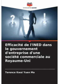 Efficacité de l'INED dans le gouvernement d'entreprise d'une société commerciale au Royaume-Uni