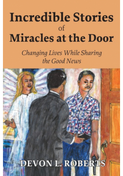 Incredible Stories of Miracles at the Door