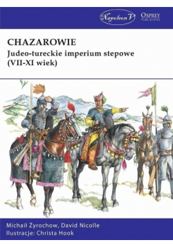 Chazarowie Judeo - Tureckie Imperium Stepowe VII - XI wiek